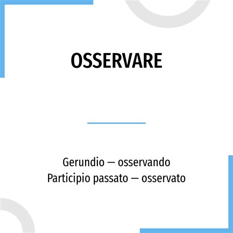 coniugazione osservare|Conjugation osservare .